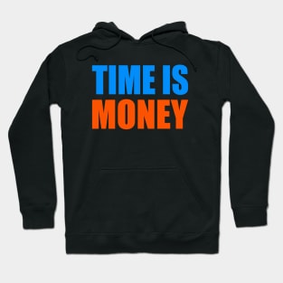 Time is money Hoodie